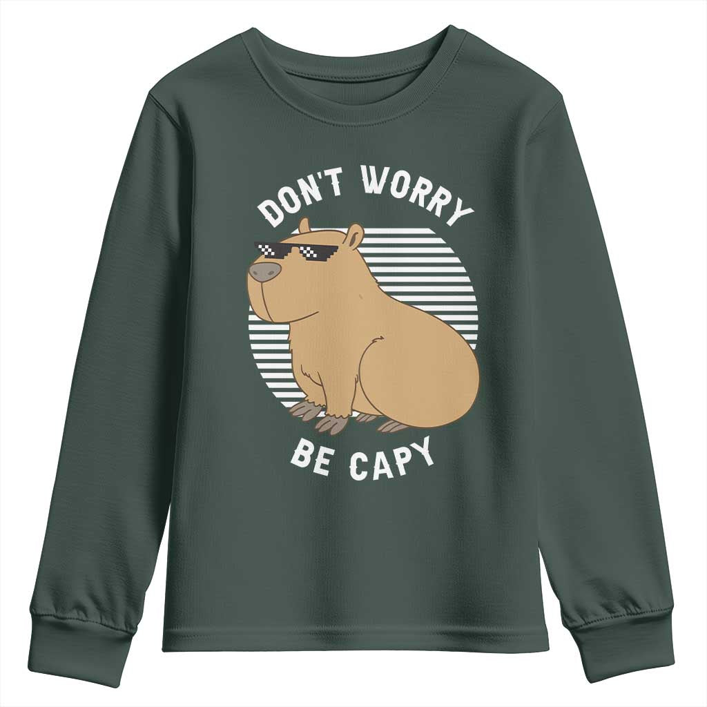Funny Capybara Youth Sweatshirt Do Not Worry Be Capy Chill Animal Lover Gift TS12 Dark Forest Green Print Your Wear