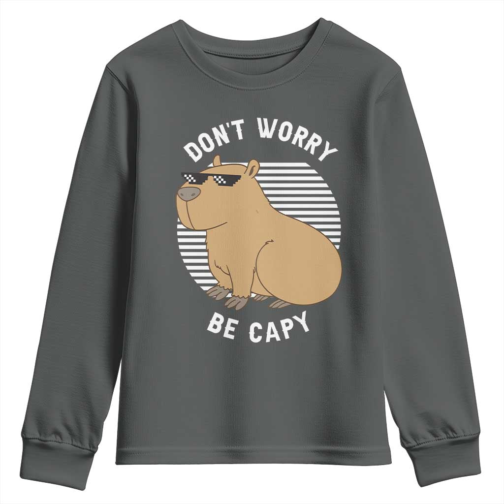 Funny Capybara Youth Sweatshirt Do Not Worry Be Capy Chill Animal Lover Gift TS12 Dark Heather Print Your Wear