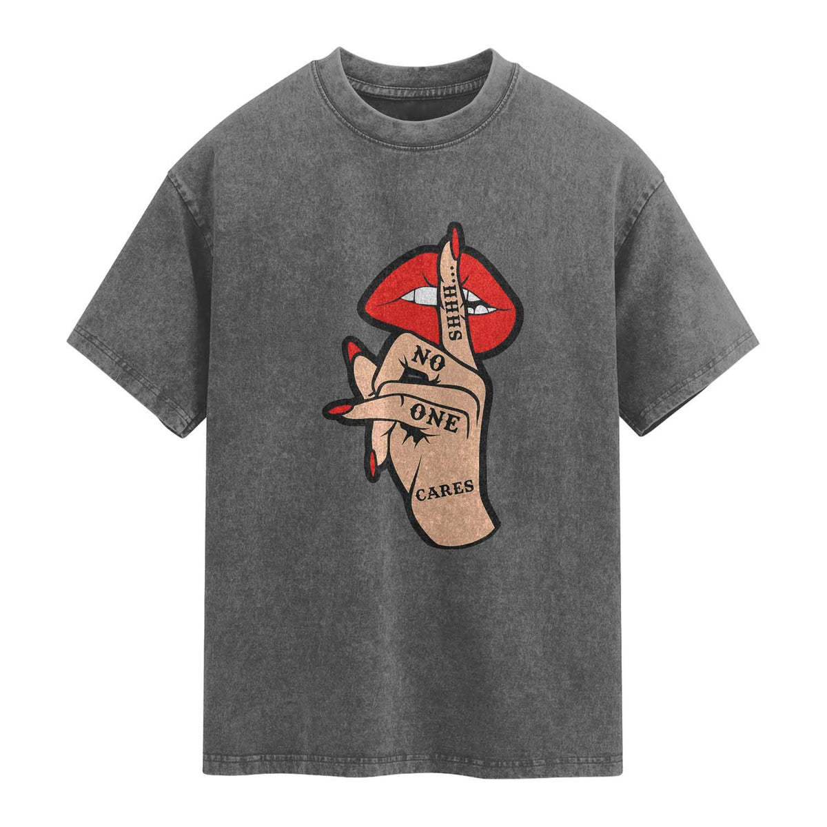 Shhh No One Cares Washed Cotton T-Shirt Sarcastic Humor Gift