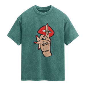 Shhh No One Cares Washed Cotton T-Shirt Sarcastic Humor Gift