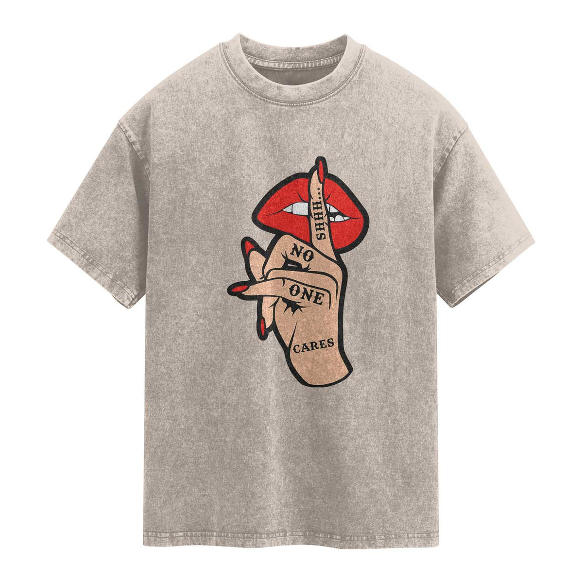 Shhh No One Cares Washed Cotton T-Shirt Sarcastic Humor Gift