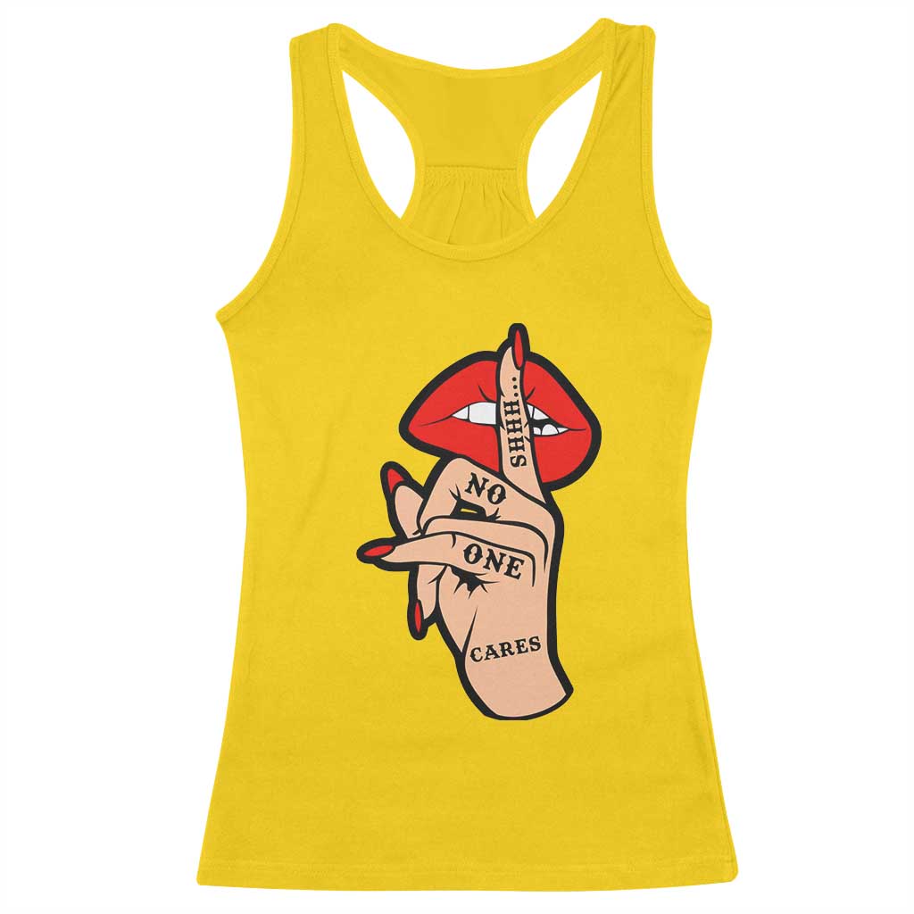 Shhh No One Cares Racerback Tank Top Sarcastic Humor Gift TS12 Daisy Print Your Wear