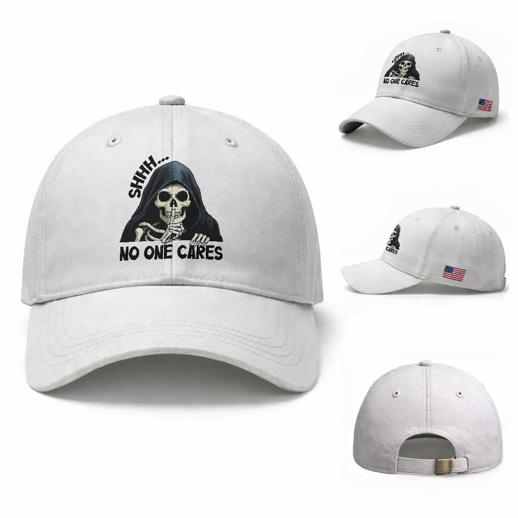 Funny Skeleton Humor Baseball Cap Shhh No One Cares TS12 Baseball Cap Universal Fit White Print Your Wear