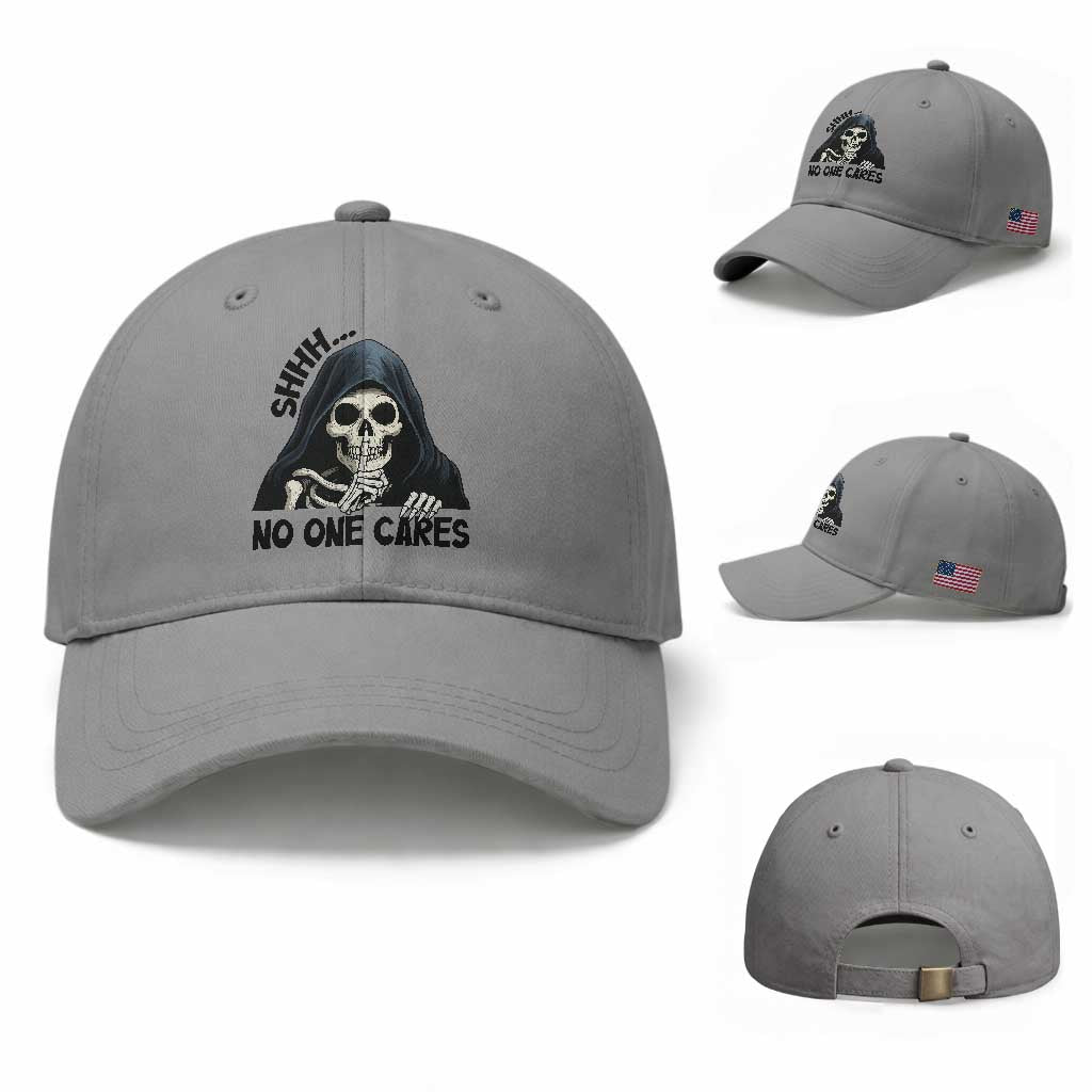 Funny Skeleton Humor Baseball Cap Shhh No One Cares TS12 Baseball Cap Universal Fit Sport Gray Print Your Wear