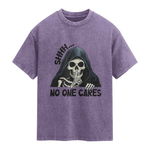 Funny Skeleton Humor Washed Cotton T-Shirt Shhh No One Cares