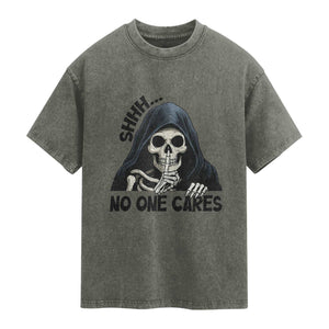 Funny Skeleton Humor Washed Cotton T-Shirt Shhh No One Cares