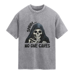 Funny Skeleton Humor Washed Cotton T-Shirt Shhh No One Cares