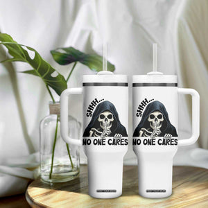 Funny Skeleton Humor Tumbler With Handle Shhh No One Cares TS12 Print Your Wear