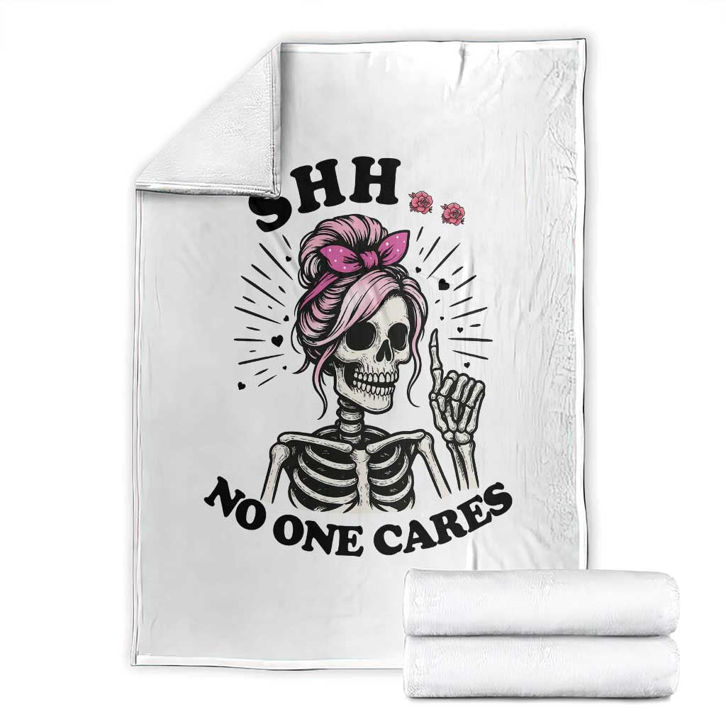 Funny Skeleton Sarcastic Throw Blanket Shhh No One Cares TS12 White Print Your Wear