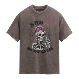 Funny Skeleton Sarcastic Washed Cotton T-Shirt Shhh No One Cares