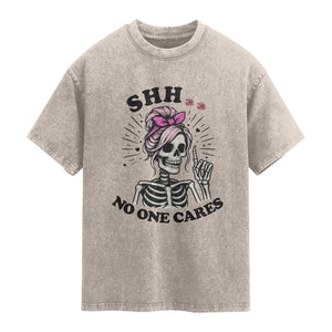 Funny Skeleton Sarcastic Washed Cotton T-Shirt Shhh No One Cares