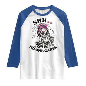 Funny Skeleton Sarcastic Raglan Shirt Shhh No One Cares TS12 White Royal Print Your Wear