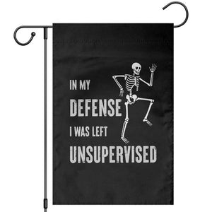 Funny Sarcastic Garden Flag In My Defence I Was Left Unsupervised TS12 Black Print Your Wear