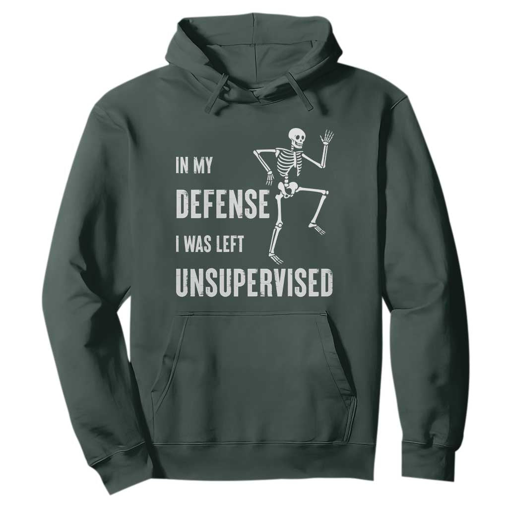 Funny Sarcastic Hoodie In My Defence I Was Left Unsupervised TS12 Dark Forest Green Print Your Wear
