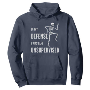 Funny Sarcastic Hoodie In My Defence I Was Left Unsupervised TS12 Navy Print Your Wear