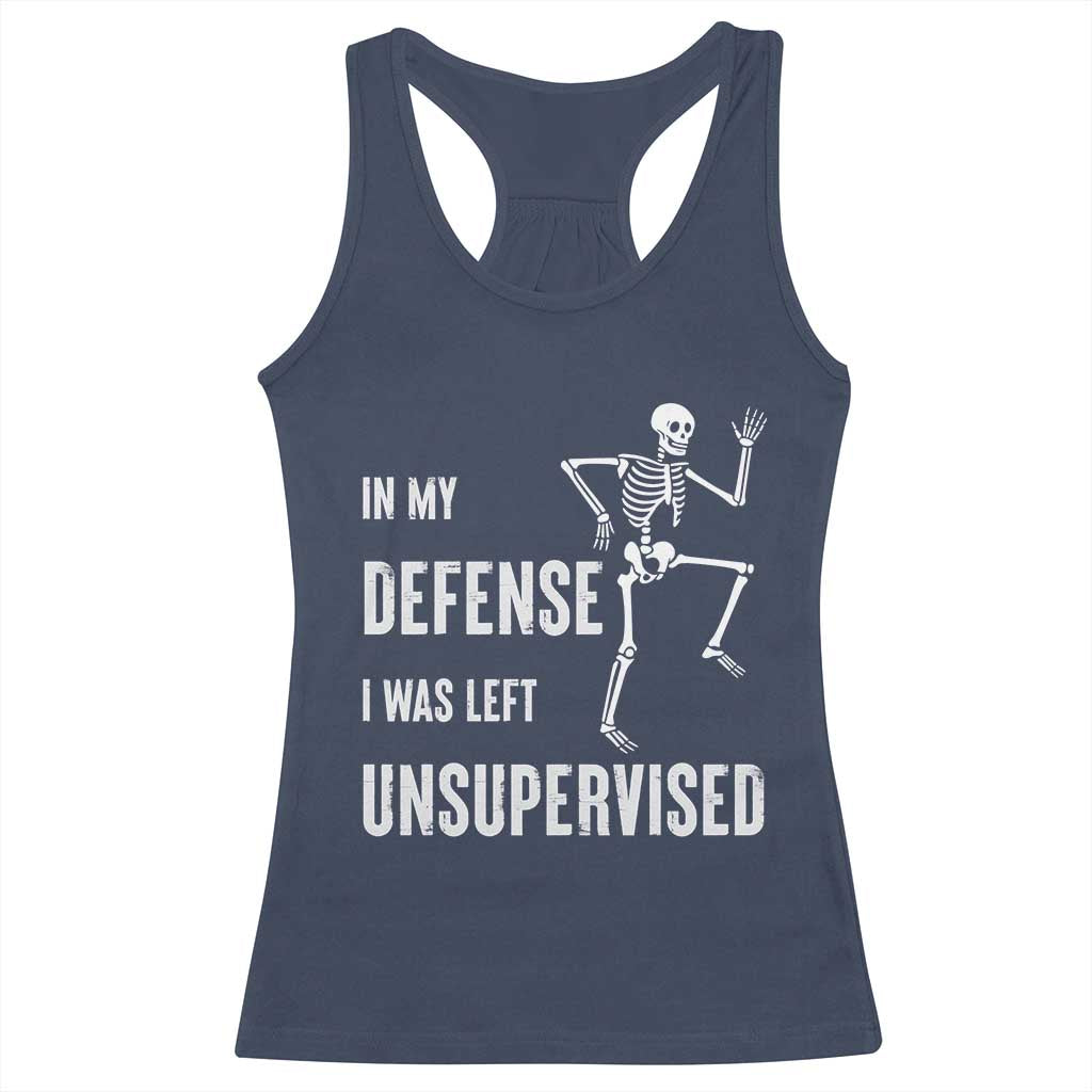Funny Sarcastic Racerback Tank Top In My Defence I Was Left Unsupervised TS12 Navy Print Your Wear
