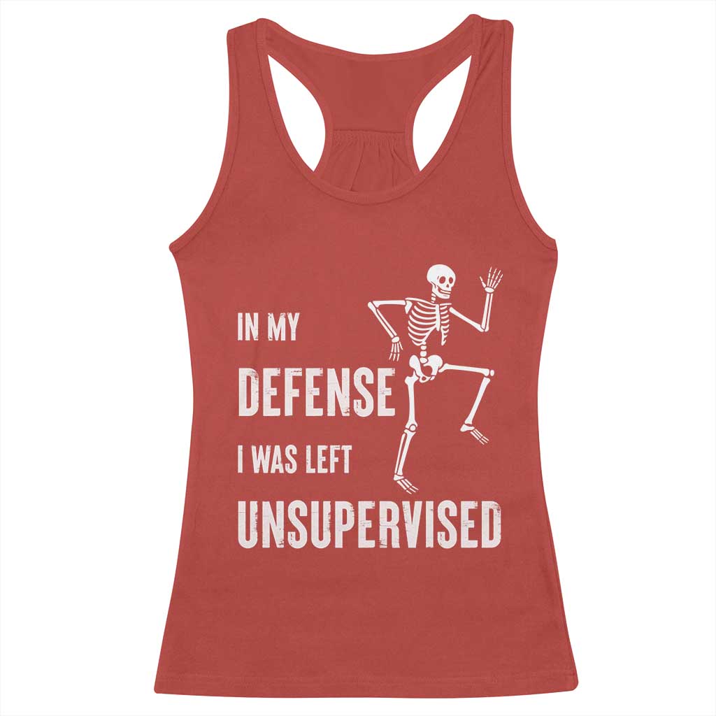 Funny Sarcastic Racerback Tank Top In My Defence I Was Left Unsupervised TS12 Red Print Your Wear