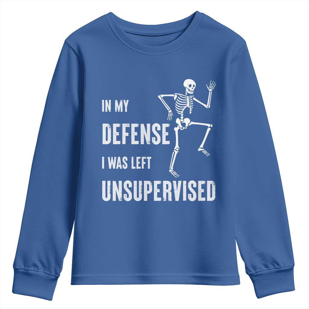 Funny Sarcastic Youth Sweatshirt In My Defence I Was Left Unsupervised TS12 Royal Blue Print Your Wear