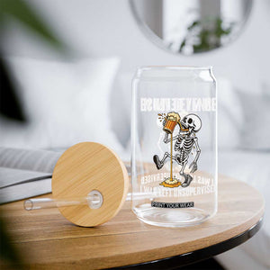 Funny Skeleton Beer Glass Can In My Defence I Was Left Unsupervised TS12 Print Your Wear