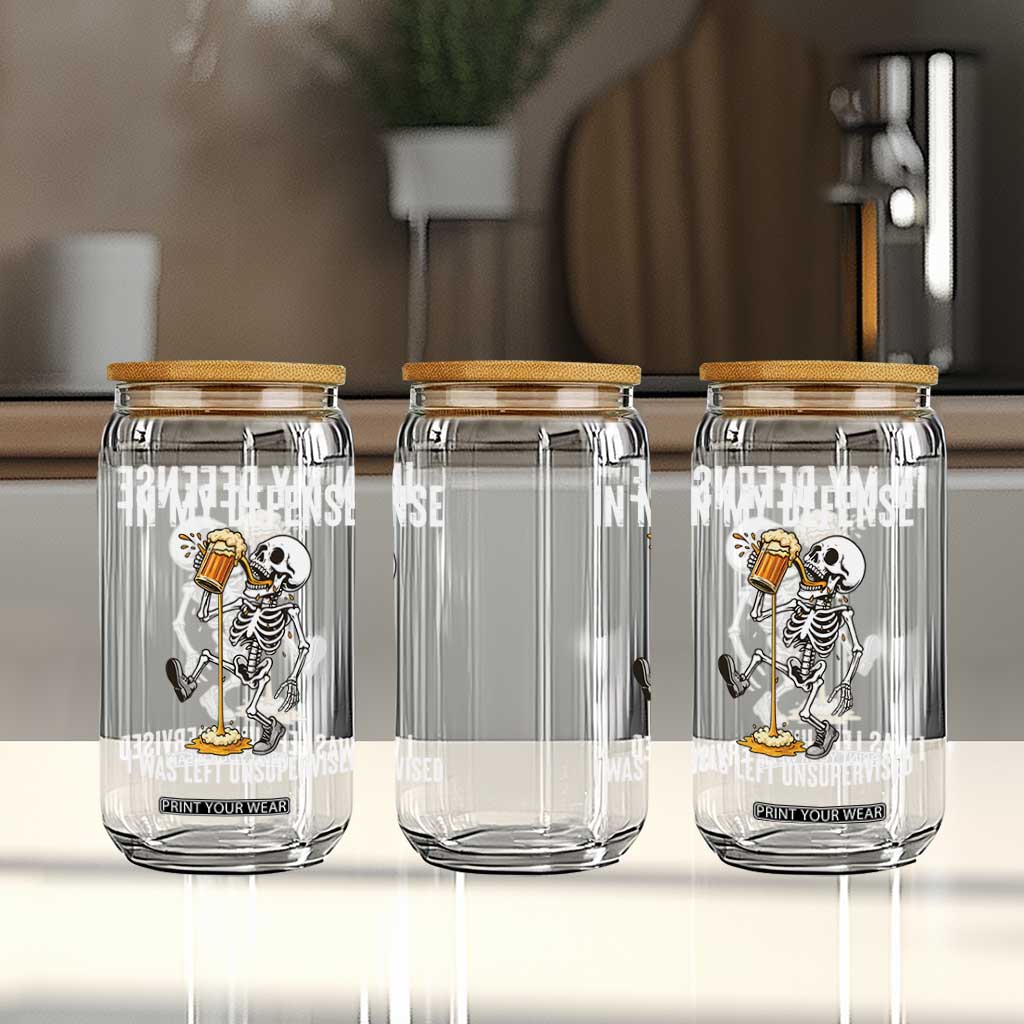 Funny Skeleton Beer Glass Can In My Defence I Was Left Unsupervised TS12 Print Your Wear