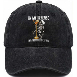 Funny Skeleton Beer Washed Cotton Baseball Cap In My Defence I Was Left Unsupervised TS12 Print Your Wear