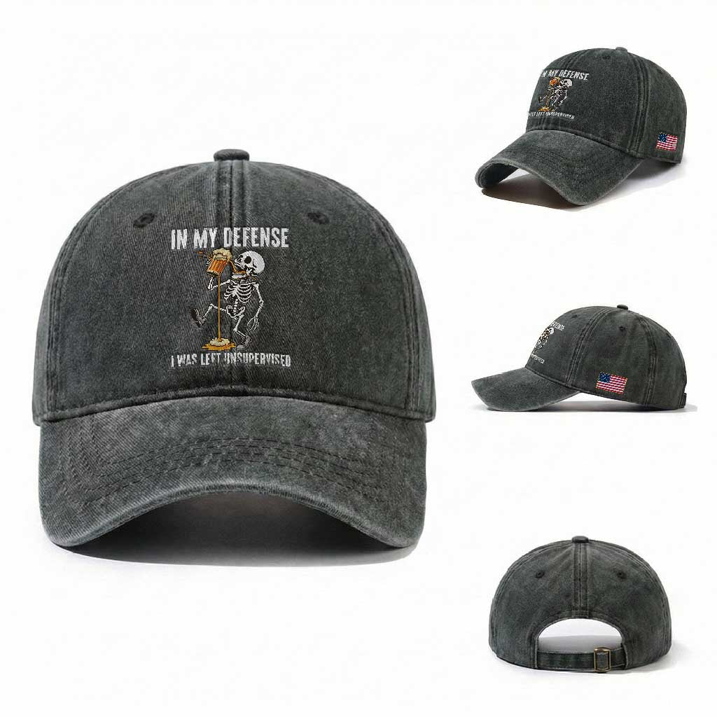 Funny Skeleton Beer Washed Cotton Baseball Cap In My Defence I Was Left Unsupervised TS12 Washed Cap Universal Fit Dark Green Print Your Wear
