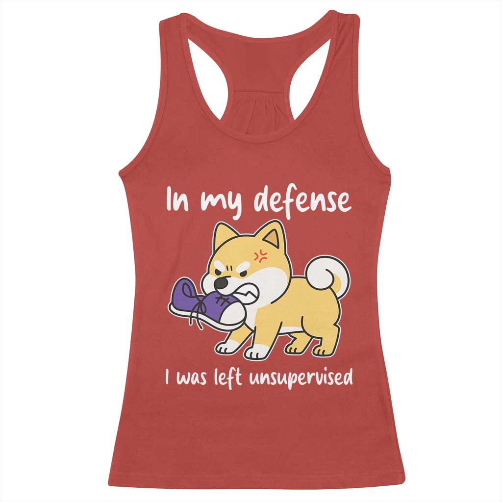 Sarcastic Dog Lover Racerback Tank Top In My Defense I Was Left Unsupervised TS12 Red Print Your Wear