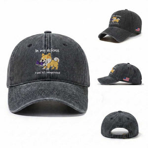 Sarcastic Dog Lover Washed Cotton Baseball Cap In My Defense I Was Left Unsupervised TS12 Washed Cap Universal Fit Dark Gray Print Your Wear