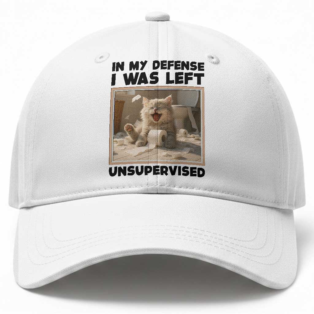 Funny Cat Humor Baseball Cap In My Defense I Was Left Unsupervised TS12 Print Your Wear