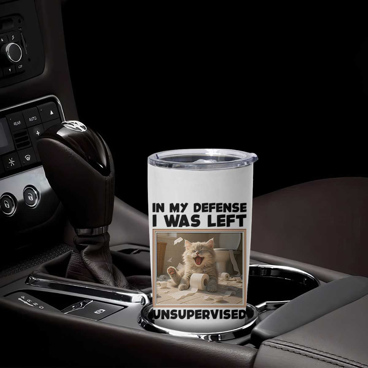 Funny Cat Humor Tumbler Cup In My Defense I Was Left Unsupervised TS12 Print Your Wear