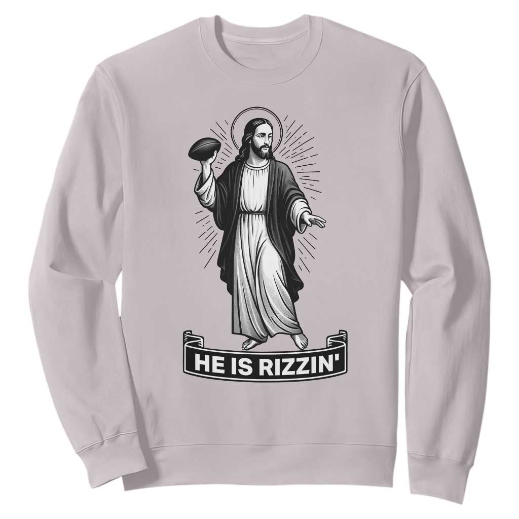 Christian Football Lover Sweatshirt He Is Rizzin Funny Gift TS12 Ice Gray Print Your Wear