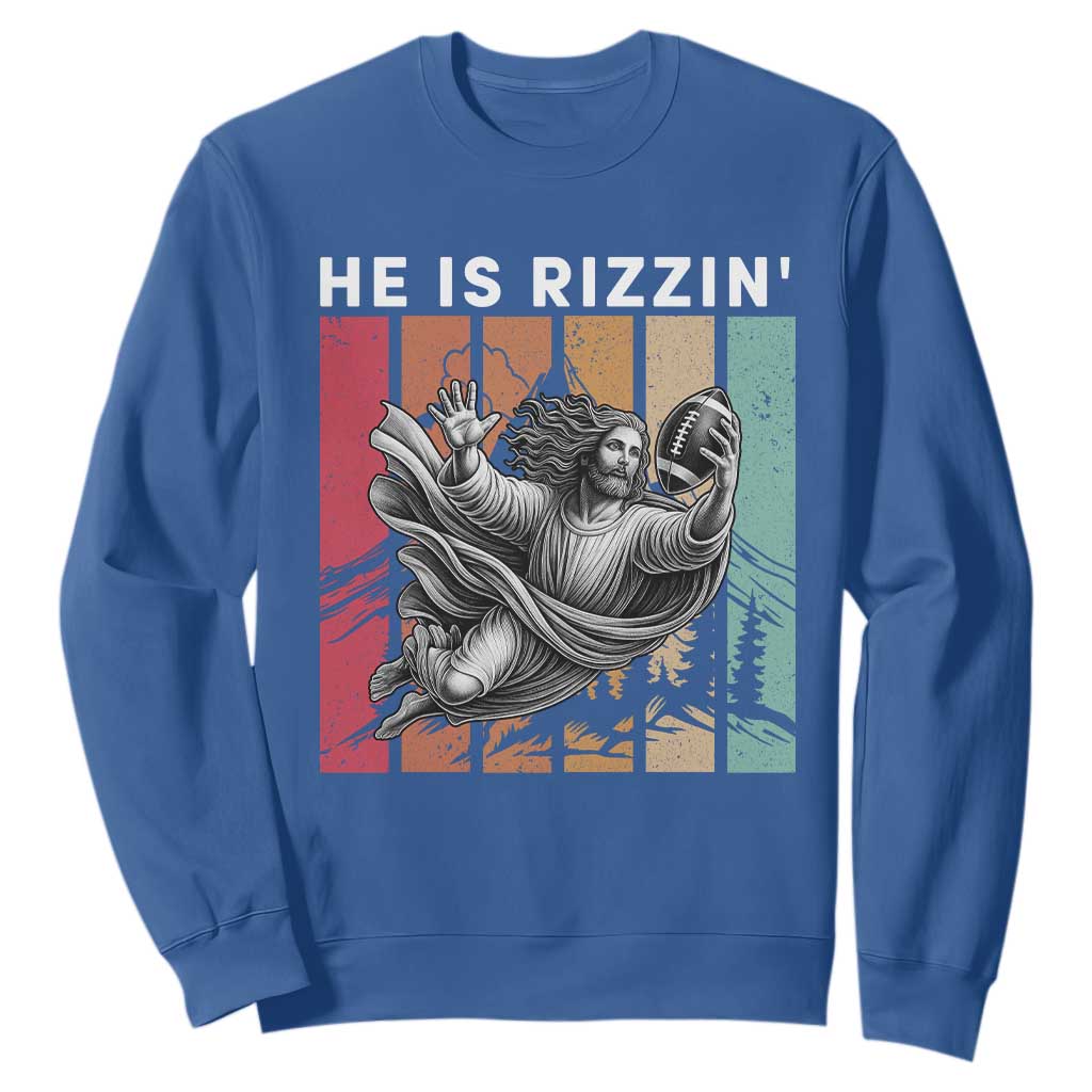 He Is Rizzin Sweatshirt Funny Christian Football Lover Gift TS12 Royal Blue Print Your Wear