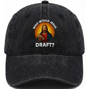 Who Would Jesus Draft Washed Cotton Baseball Cap Christian Football Lover TS12 Print Your Wear