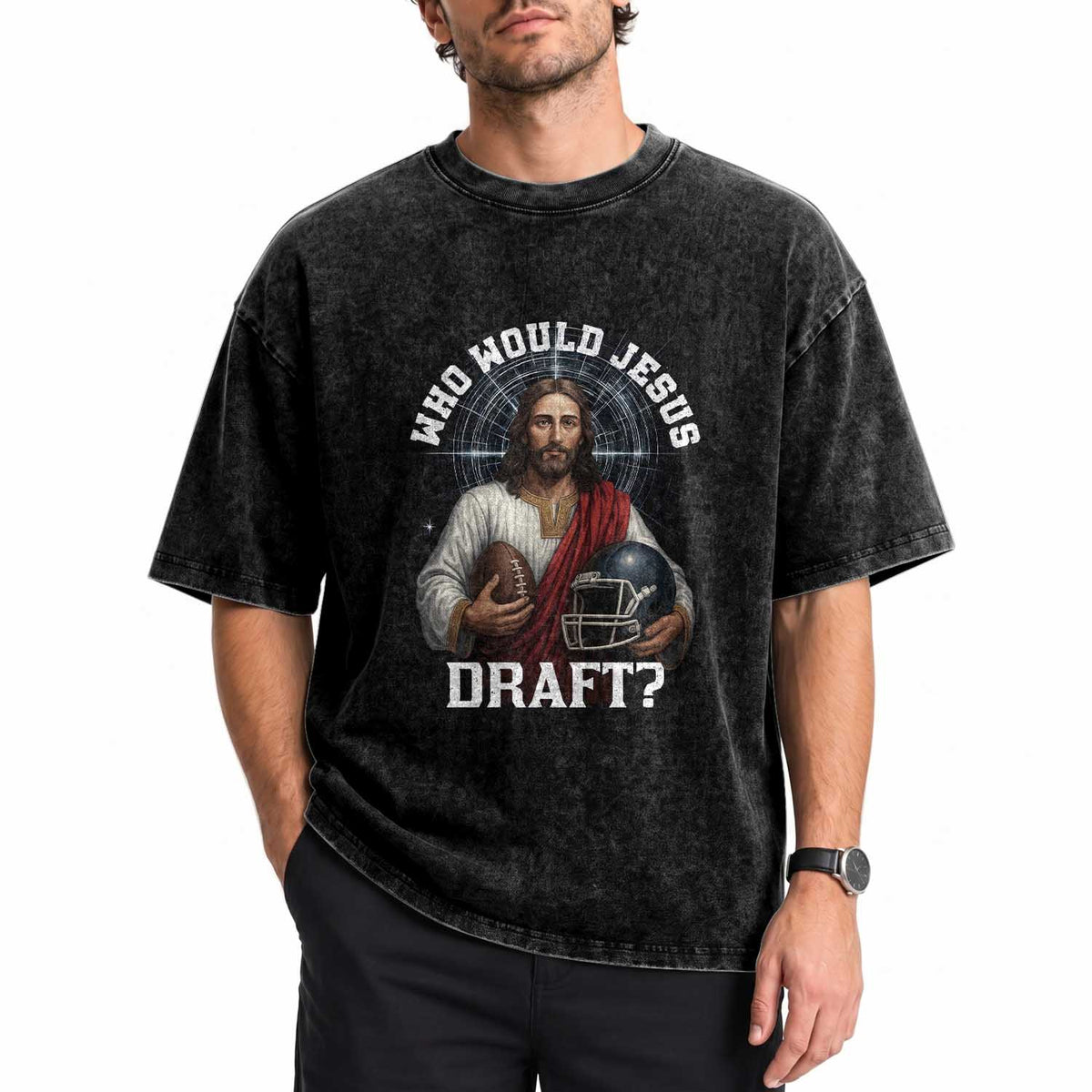 Christian Football Gift Washed Cotton T-Shirt Who Would Jesus Draft