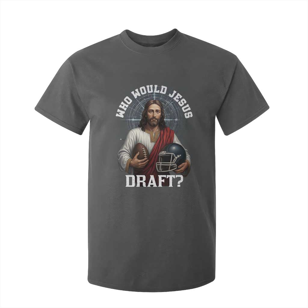 Christian Football Gift T Shirt For Kid Who Would Jesus Draft TS12 Dark Heather Print Your Wear
