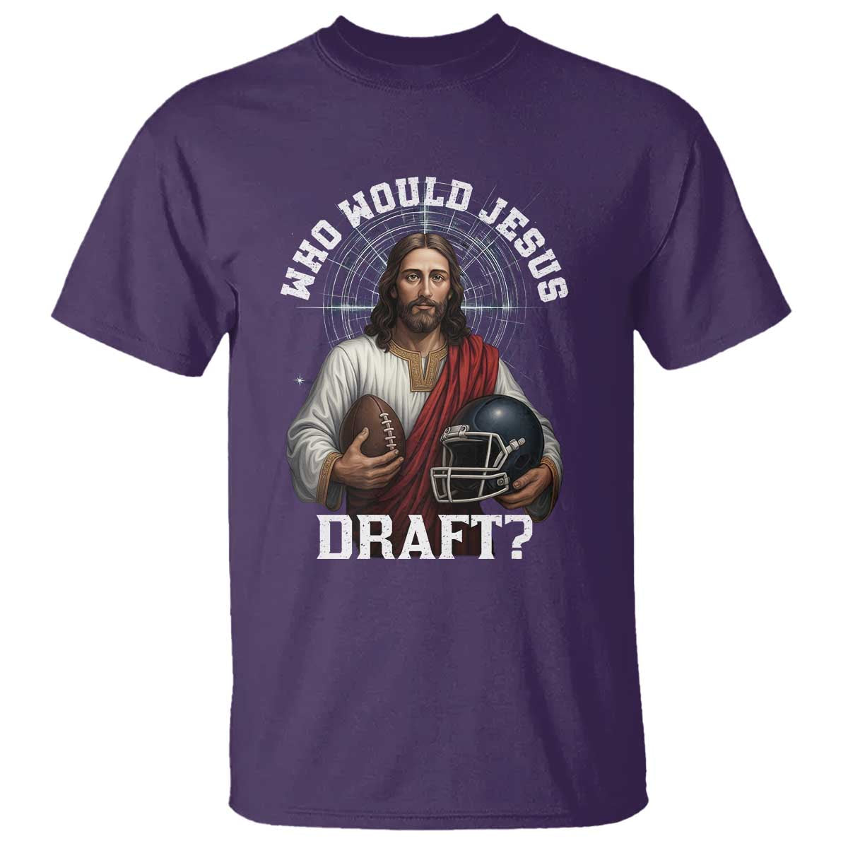 Christian Football Gift T Shirt Who Would Jesus Draft TS12 Purple Print Your Wear