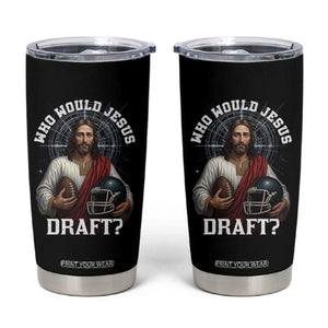 Christian Football Gift Tumbler Cup Who Would Jesus Draft TS12 Black Print Your Wear