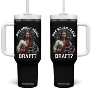 Christian Football Gift Tumbler With Handle Who Would Jesus Draft TS12 One Size: 40 oz Black Print Your Wear