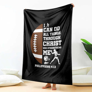 Christian Football Throw Blanket I Can Do All Things Through Christ Bible Verse TS12 Print Your Wear