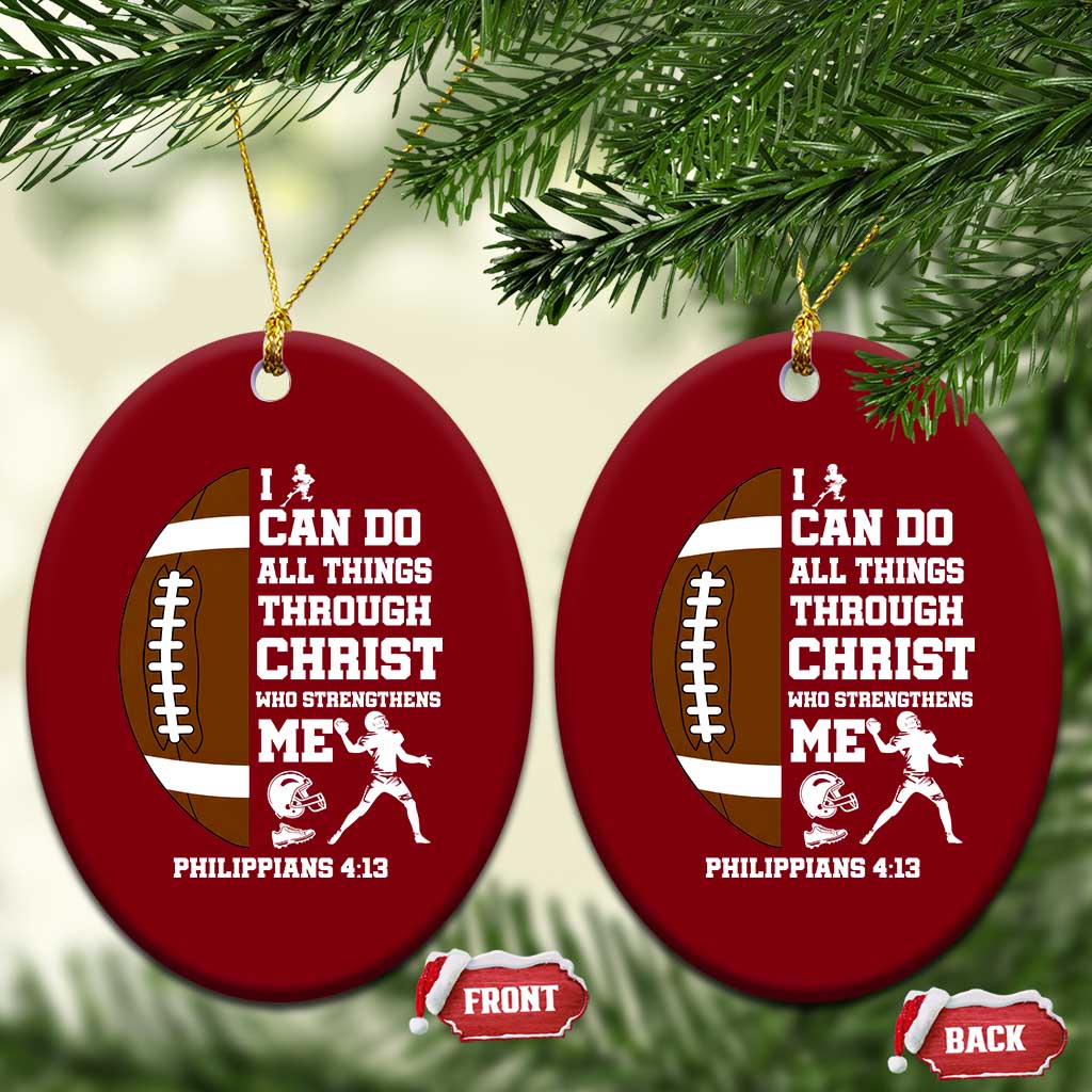 Christian Football Ceramic Ornament I Can Do All Things Through Christ Bible Verse TS12 Print Your Wear
