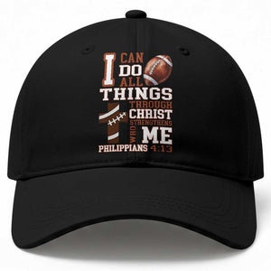 I Can Do All Things Through Christ Baseball Cap Christian Football Athlete Gift TS12 Print Your Wear