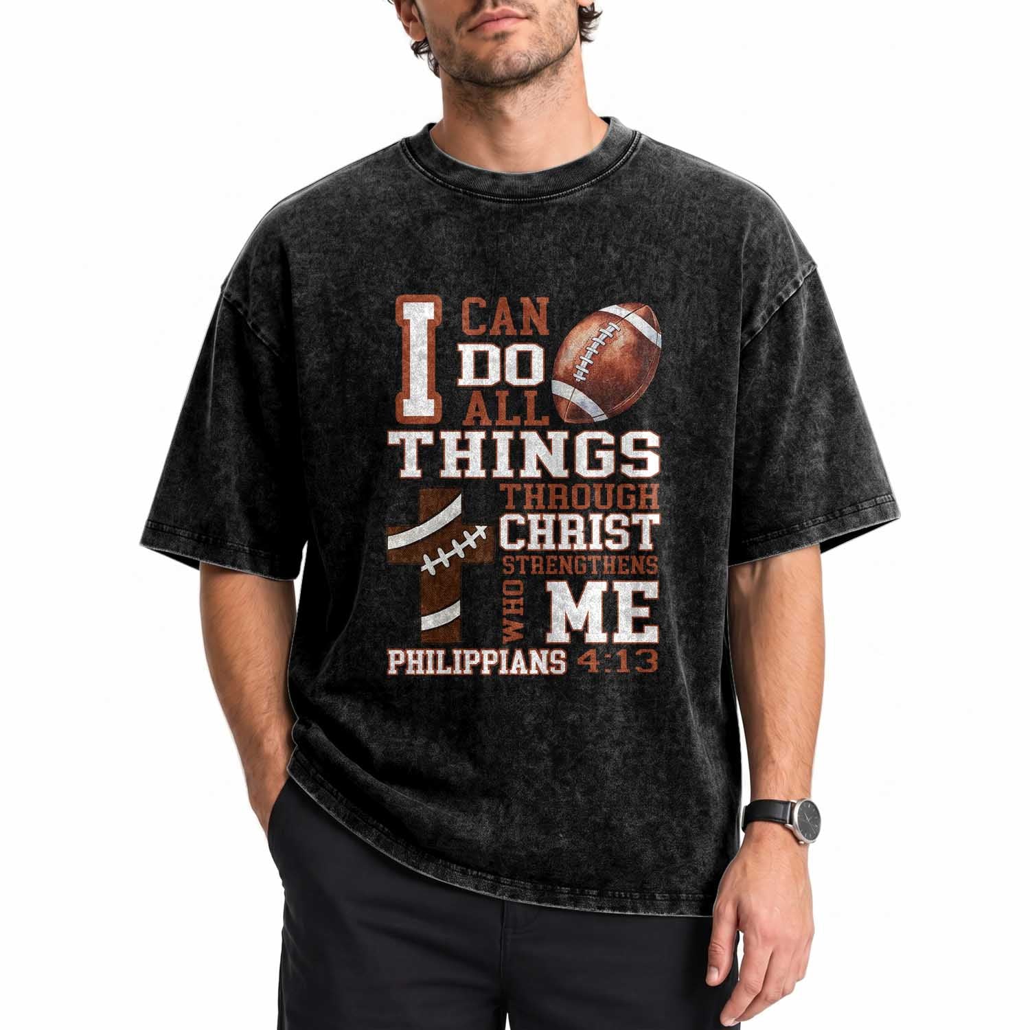 I Can Do All Things Through Christ Washed Cotton T-Shirt Christian Football Athlete Gift