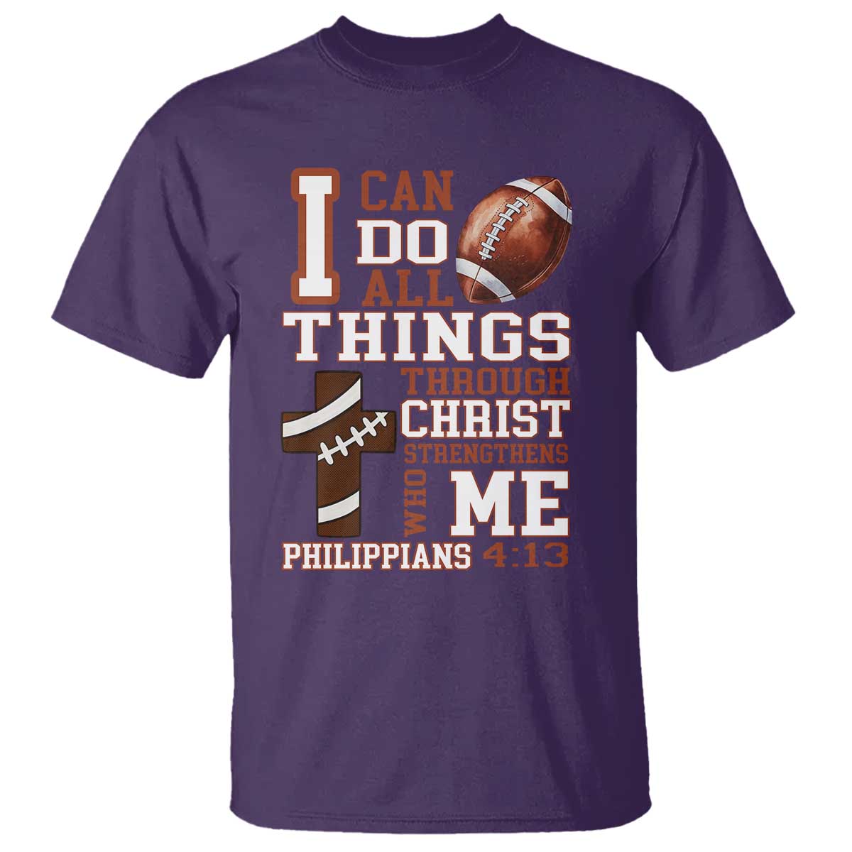 I Can Do All Things Through Christ T Shirt Christian Football Athlete Gift TS12 Purple Print Your Wear