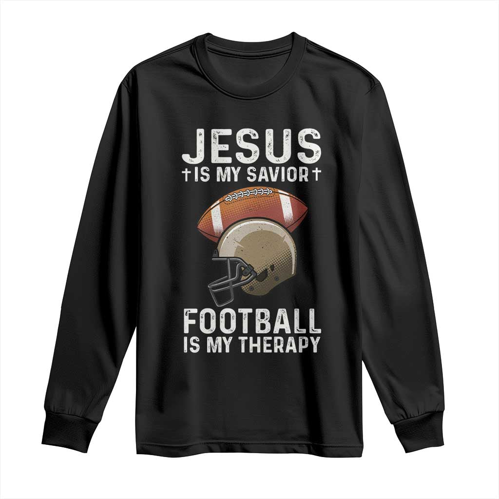 Jesus Is My Savior Football Is My Therapy Long Sleeve Shirt Christian Football Lover TS12 Black Print Your Wear