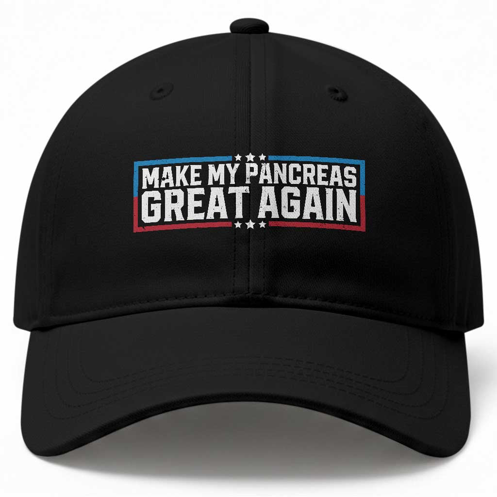Funny Diabetes Fighter Baseball Cap Make My Pancreas Great Again Awareness Quote