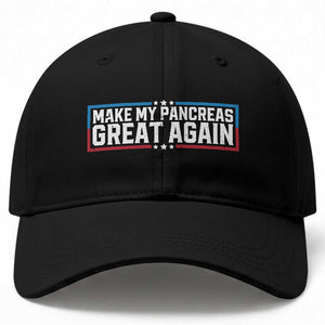 Funny Diabetes Fighter Baseball Cap Make My Pancreas Great Again Awareness Quote