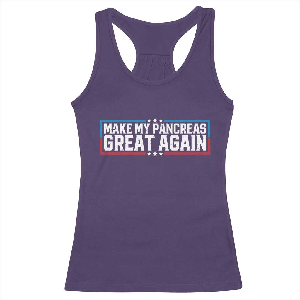 Funny Diabetes Fighter Racerback Tank Top Make My Pancreas Great Again Awareness Quote