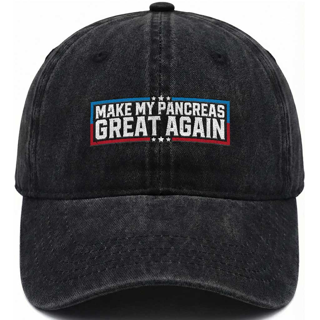 Funny Diabetes Fighter Washed Cotton Baseball Cap Make My Pancreas Great Again Awareness Quote