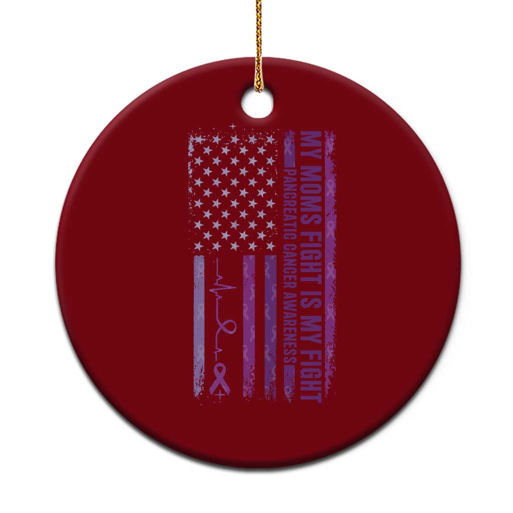 American Flag Pancreatic Cancer Support Ceramic Ornament My Moms Fight My Fight