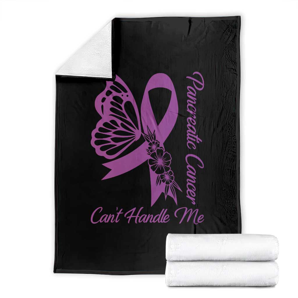 Pancreatic Cancer Cant Handle Me Throw Blanket Purple Ribbon Butterfly Graphic